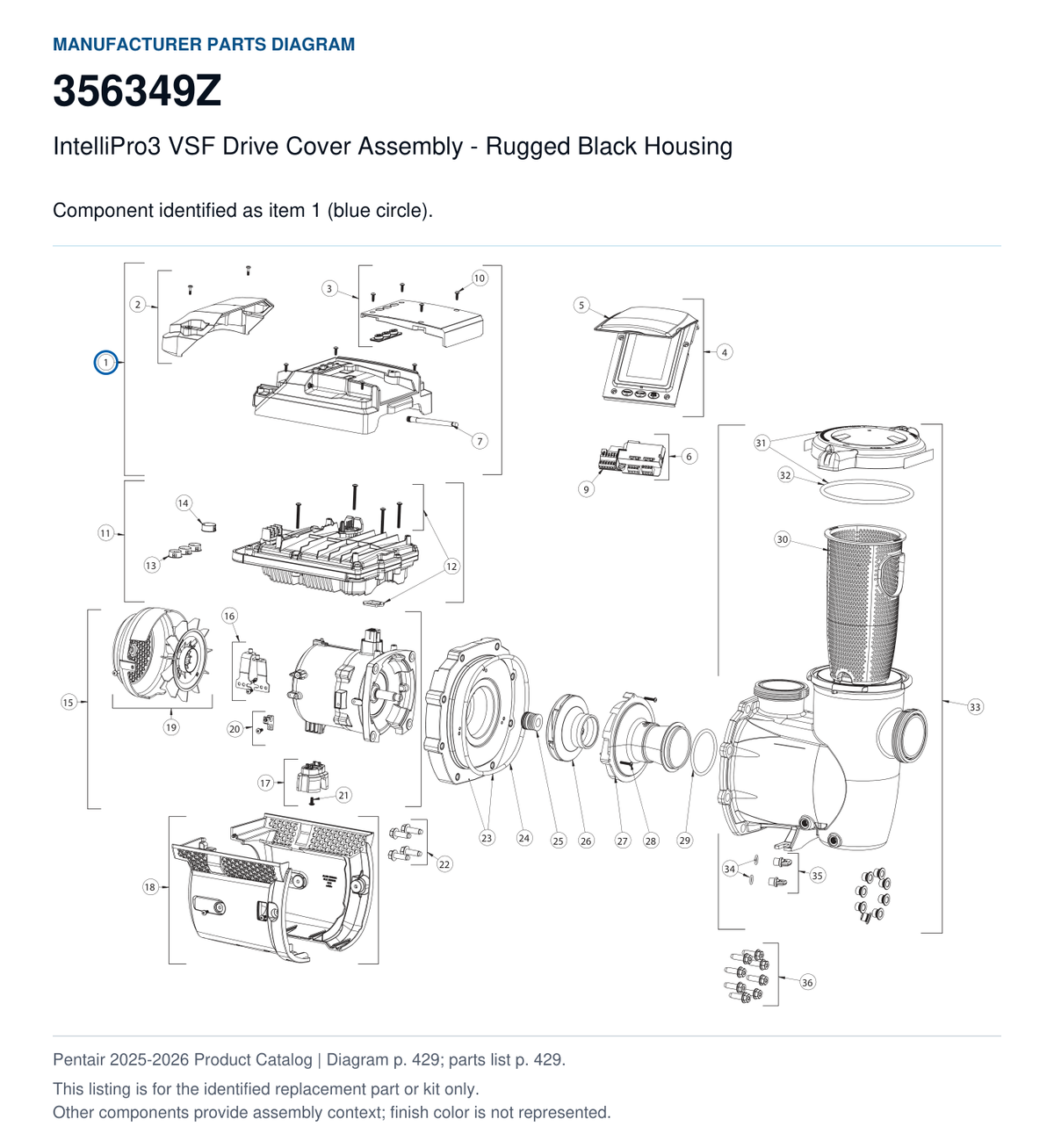 IntelliPro3 VSF Drive Cover Assembly - Rugged Black Housing, part 356349Z. Manufacturer reference diagram with item 1 circled; this listing is for the identified replacement part or kit only. Finish color is not represented.