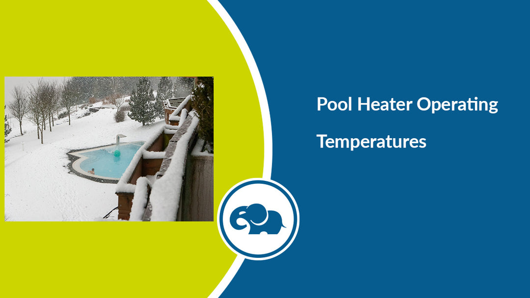 Pool Heater Operating Temperatures - What to look for!