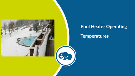 Pool Heater Operating Temperatures - What to look for!