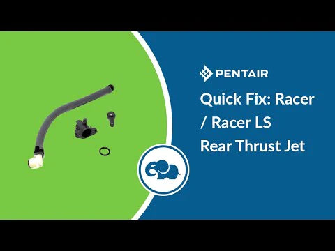 Pentair Racer / Racer LS Rear Thrust Jet - Quick Fix