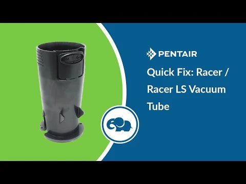 Pentair Racer / Racer LS Vacuum Tube - Quick Fix