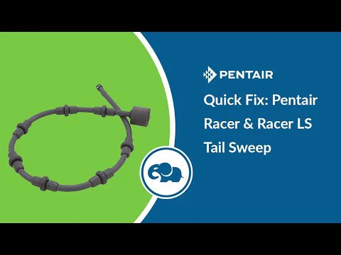 Pentair Racer / Racer LS Tail Sweep - Quick Fix
