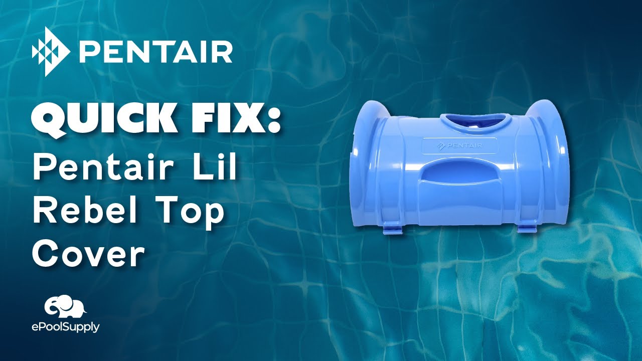 Pentair Lil Rebel Top Cover Overview!