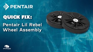 Pentair Lil Rebel Wheel Assembly Overview!
