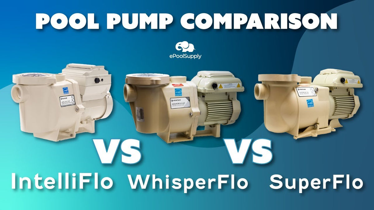Pentair WhisperFlo Vs SuperFlo: Pool Pump Comparison