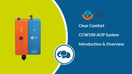 Clear Comfort CCW100 AOP System: Introduction & Overview