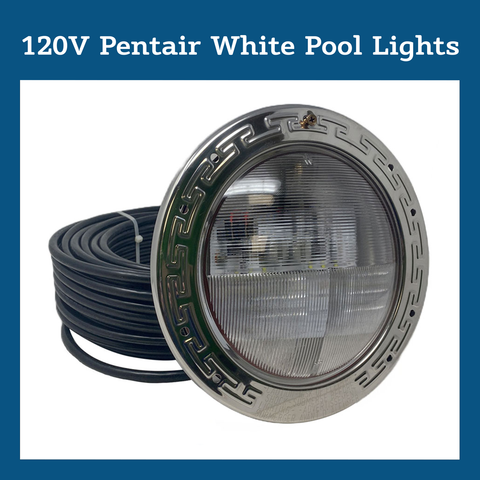 120V Pentair White Pool Lights