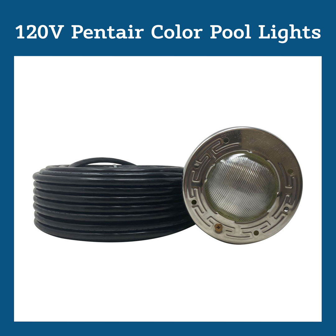 120V Pentair Color Pool Lights