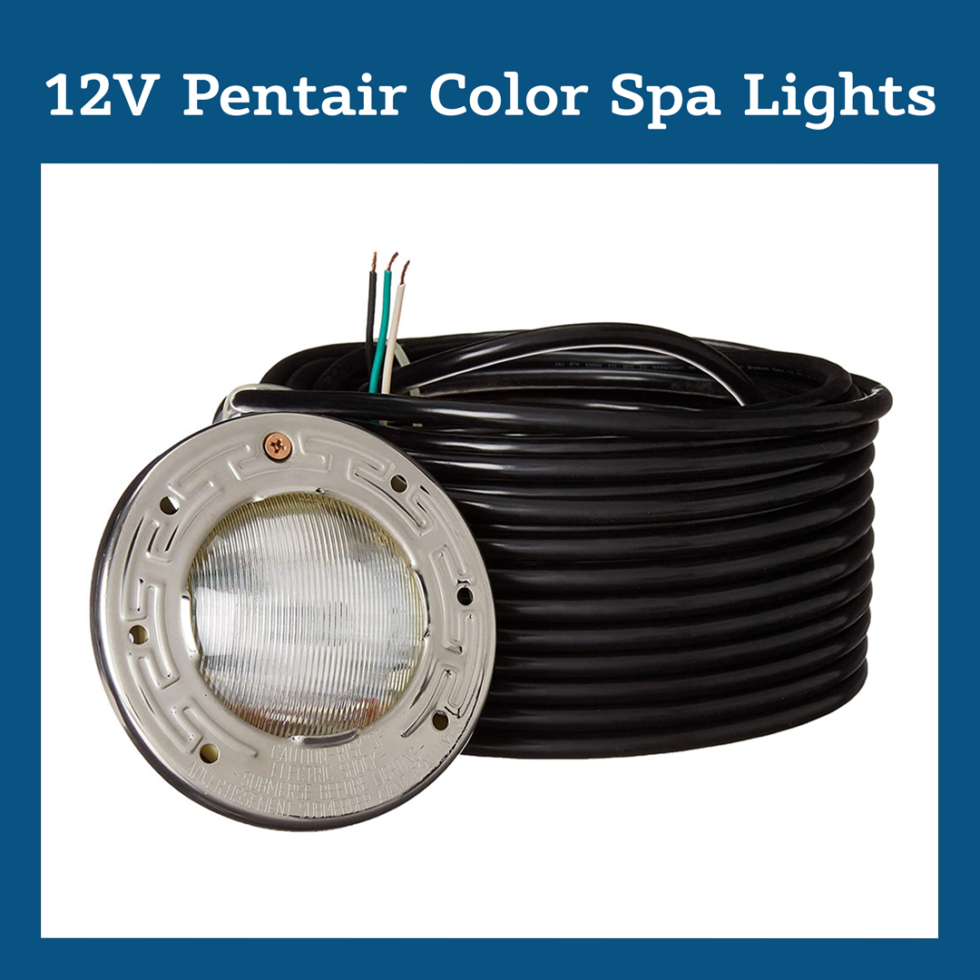 12V Pentair Color Spa Lights