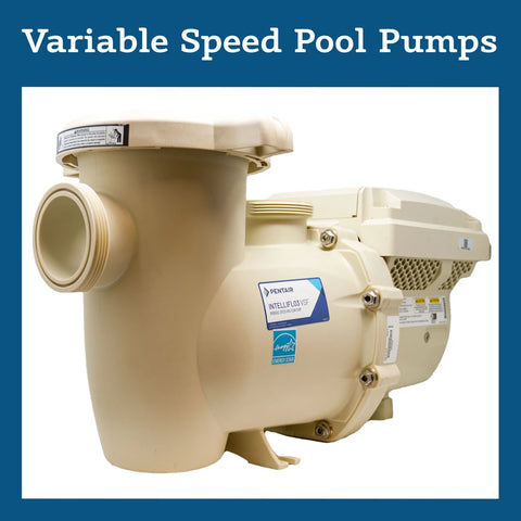 Variable Speed Pool Pumps