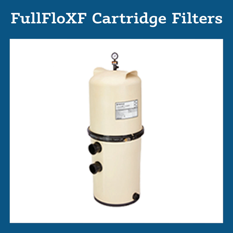 Pentair FullFloXF Cartridge Filters