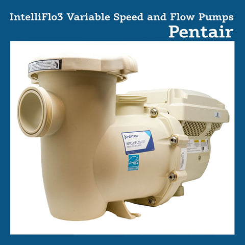 IntelliFlo3 Variable Speed and Flow Pumps