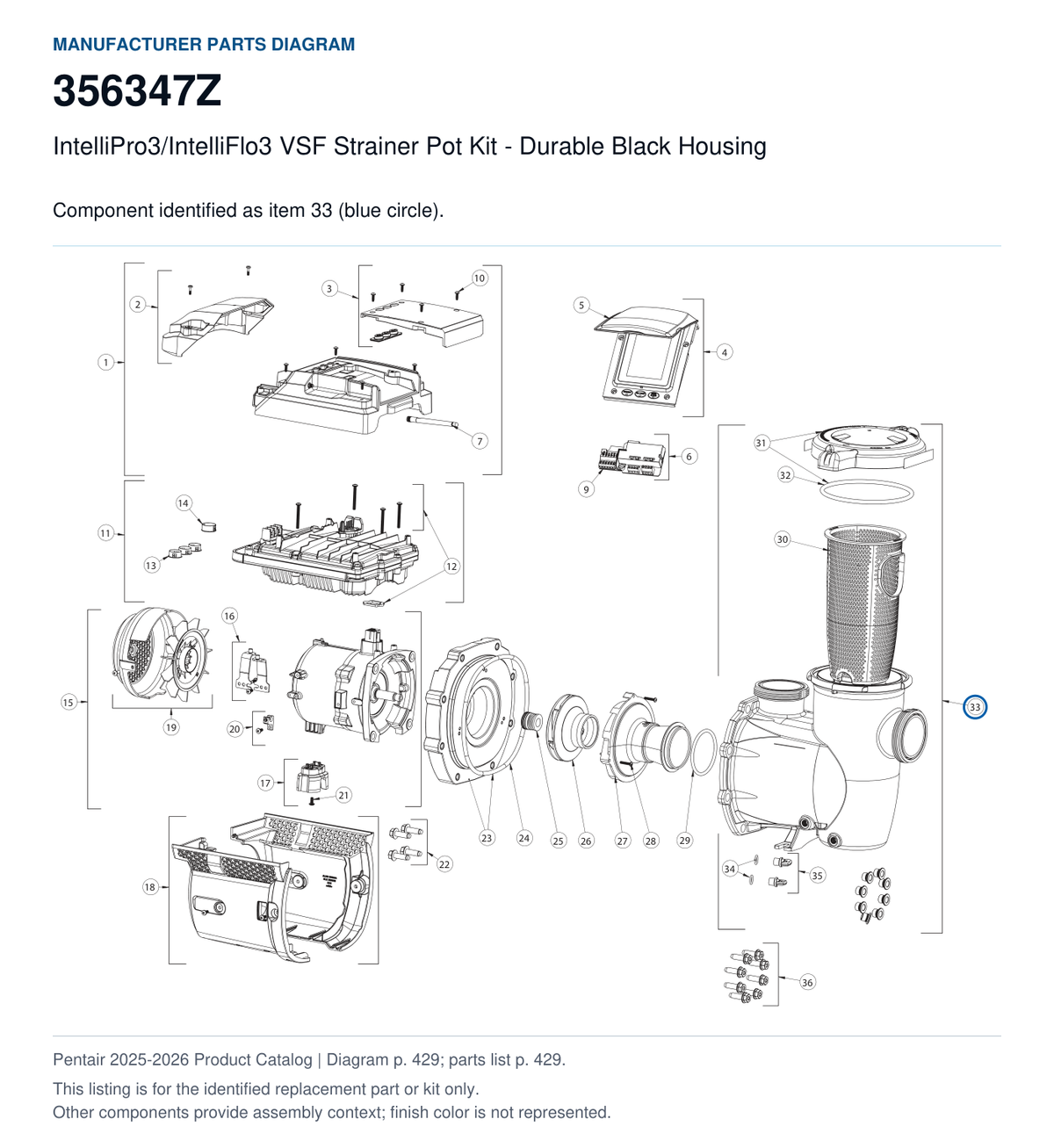 IntelliPro3/IntelliFlo3 VSF Strainer Pot Kit - Durable Black Housing, part 356347Z. Manufacturer reference diagram with item 33 circled; this listing is for the identified replacement part or kit only. Finish color is not represented.