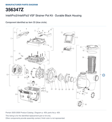 IntelliPro3/IntelliFlo3 VSF Strainer Pot Kit - Durable Black Housing, part 356347Z. Manufacturer reference diagram with item 33 circled; this listing is for the identified replacement part or kit only. Finish color is not represented.