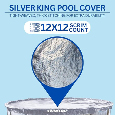 Swimline Silver King pool cover with 12x12 scrim count and tight-woven, thick stitching for durability