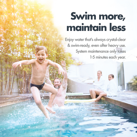 Family enjoying a clean backyard pool with clear water and the text “Swim more, maintain less.”