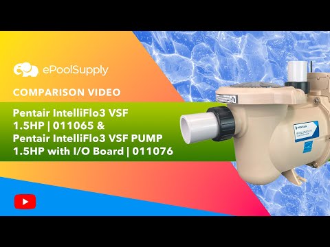 Pentair IntelliFlo3 VSF 3.0HP - Variable Speed Pool Pump - Comparison Video -  ePoolSupply