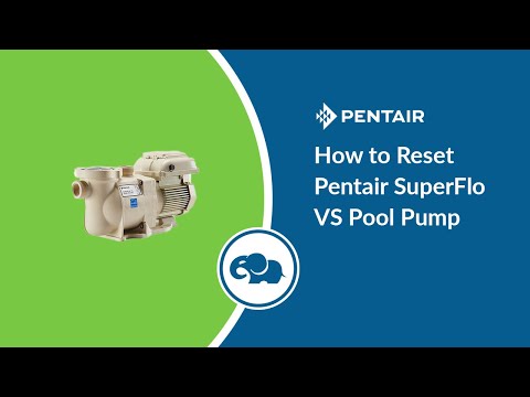 how to reset Pentair SuperFlor VS Pool Pump